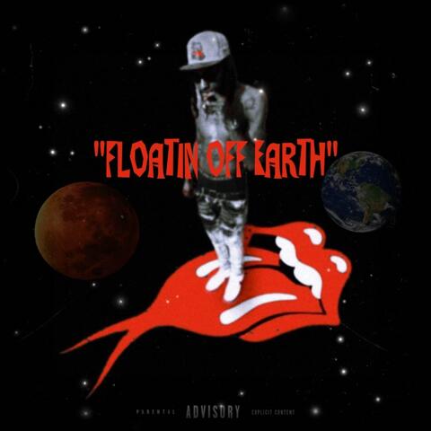 FLOATIN' OFF EARTH (feat. 1K*GUAP)