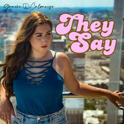 They Say