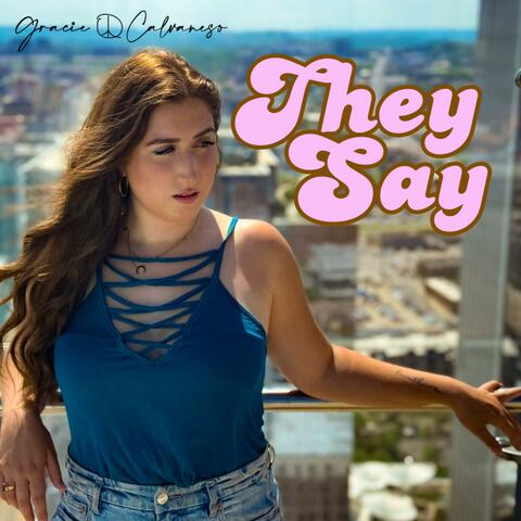 They Say