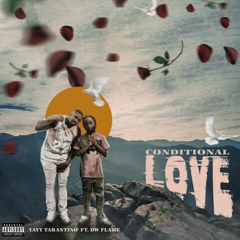 Conditional Love (feat. DW Flame)