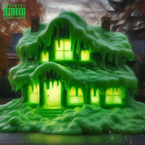 SLIME HOUSE