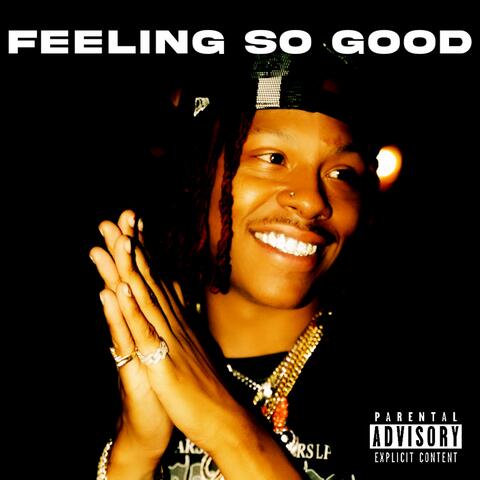 FEELING SO GOOD (feat. Mir Fontane)