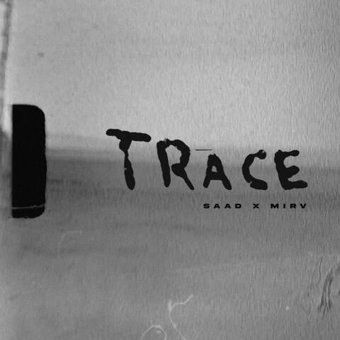 Trace (feat. Mirv48)