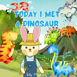Today I Met a Dinosaur