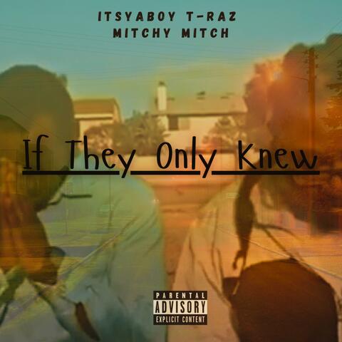 If They Only Knew