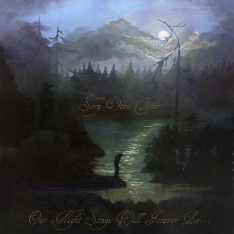 Our Night Songs Will Forever Be...