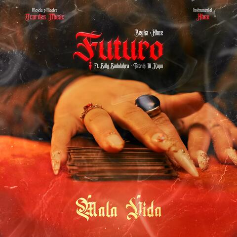 Futuro (feat Billy Badulakra & Tetrik Ill Kapo)
