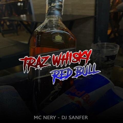 TRAZ WHISK RED BULL (SANFER Remix)