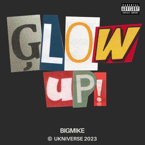 GLOW UP