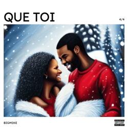 QUE TOI
