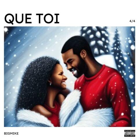 QUE TOI