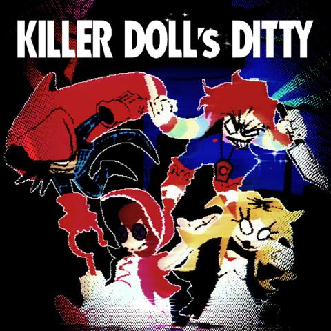 KILLER DOLL's DITTY