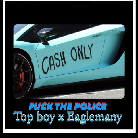 Fuck the police (feat. Eaglemany)