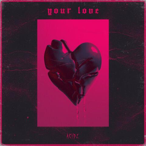 Your Love
