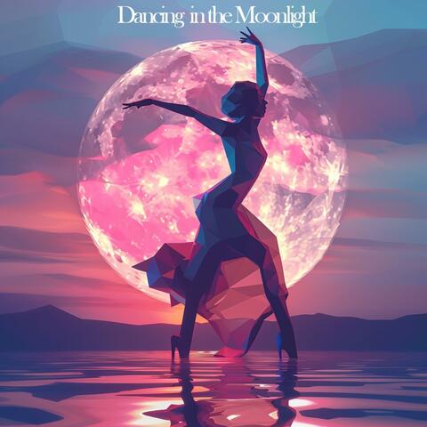 Dancing in the Moonlight