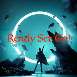 Ready Set Go!