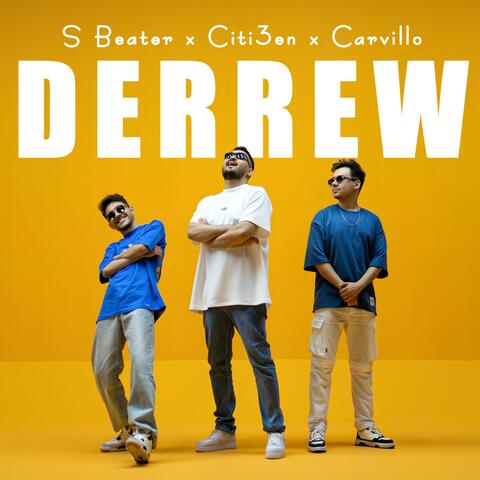 Derrew (feat. Citi3en & Carvillo)