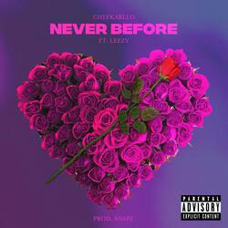 Never Before (feat. Leezy)