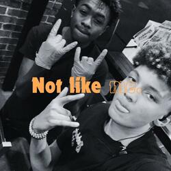 Not Like Me (feat. Big Dway)