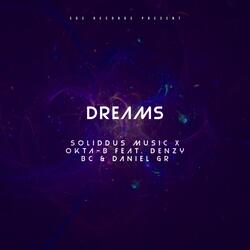 Dreams (Slowed) (feat. OKTA-B, Denzy BC & Daniel GR)