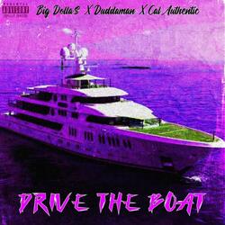 Drive The Boat (feat. Duddaman & Cal Authentic)