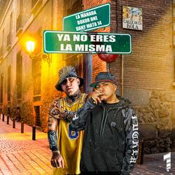 Ya No Eres La Misma (feat. Boxor One & Dany Mata 14)