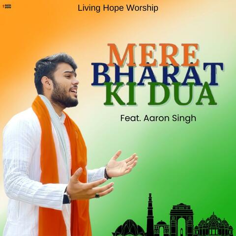 Mere Bharat Ki Dua (feat. Aaron Singh)