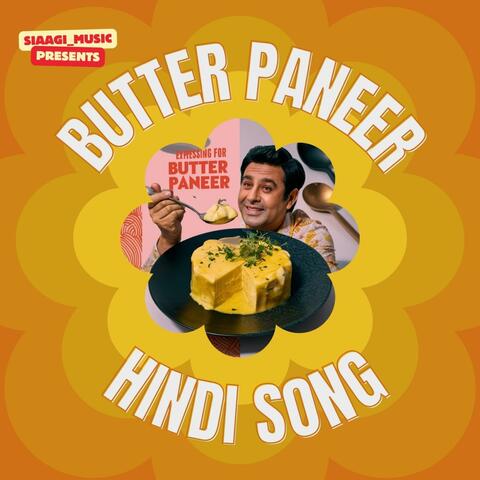 Butter Paneer Song