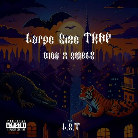 Large Size TRAP (feat. swelz)