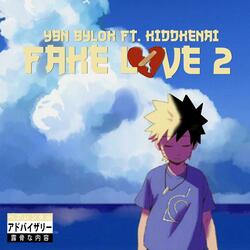 Fake Love 2 (feat. kiddkenai)