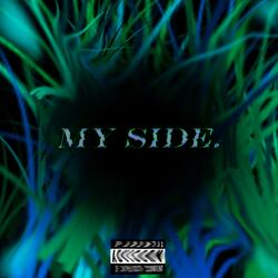My Side. (feat. DRK Bc)