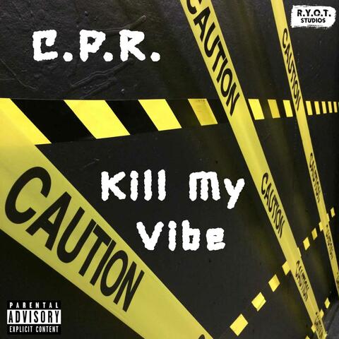 Kill My Vibe