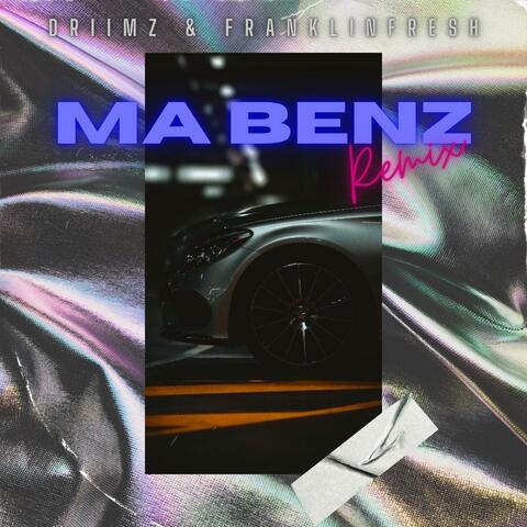 Ma Benz (feat. Franklin Fresh)
