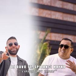 Kyanqs Cavt Tanem (feat. Spitakci Hayko)