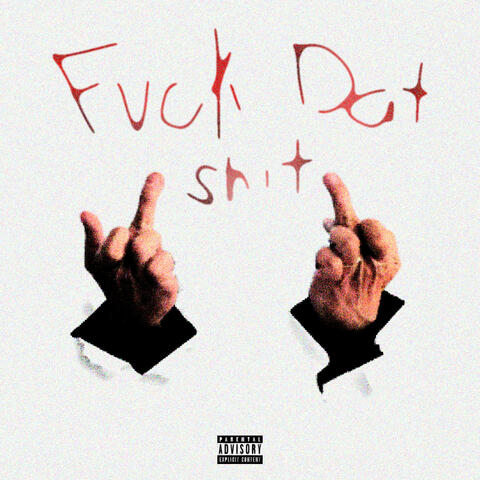 FCKDATSH!T (feat. Illicit, Let Bu & Oyid)