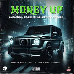 Money Up (feat. Frass Nova & Prince Empara)