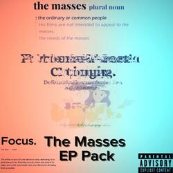 The Massess (feat. Nixonnn & Big Mike)