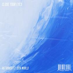 Close Your Eyes