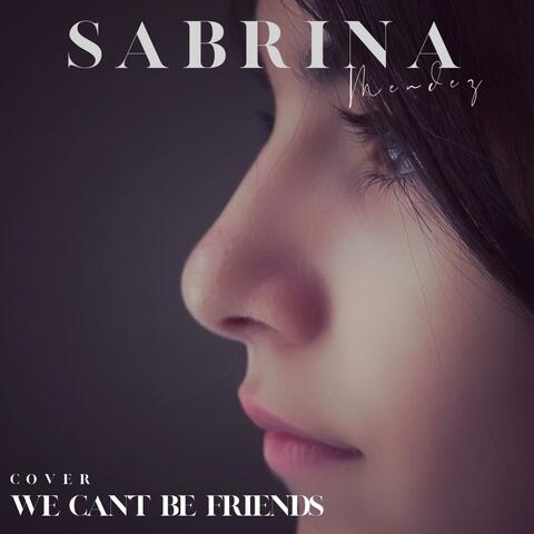 We can't be friends