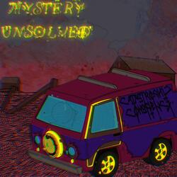 Mystery Unsolved, Pt. 1 (Theme)