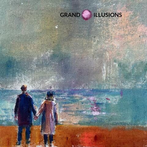 Grand Illusions