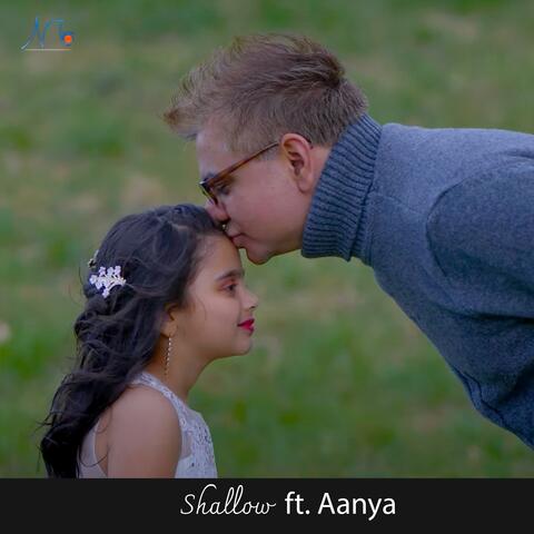 Shallow (feat. Aanya Gejji)