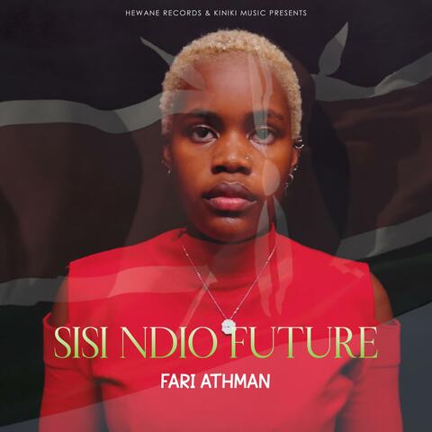 Sisi Ndio Future