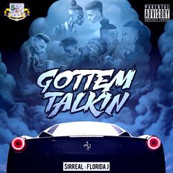 Gottem Talkin (feat. $irReal)