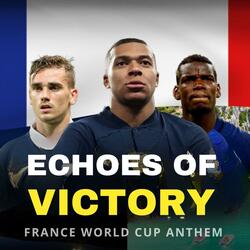 Echos of Victory (France football anthem 24)