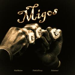 Migos (feat. FattMotionn & zolations!)