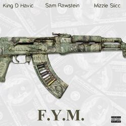 F.Y.M. (FuccYouMean) (feat. MizzleSlicc & SamRawstein)