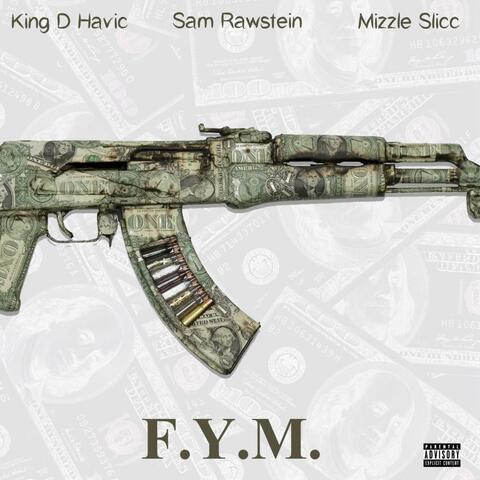 F.Y.M. (FuccYouMean) (feat. MizzleSlicc & SamRawstein)