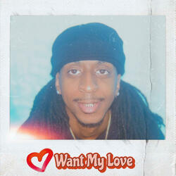 Want My Love