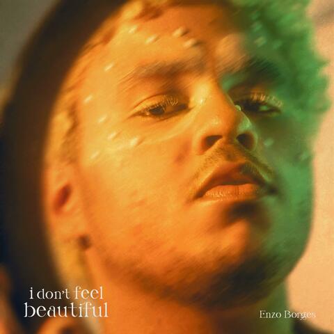 i don't feel beautiful